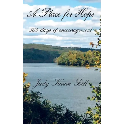 A Place for Hope: 365 Days of Encouragement