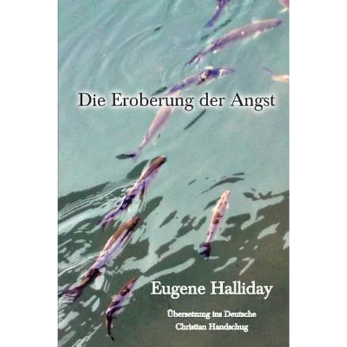 Die Eroberung der Angst