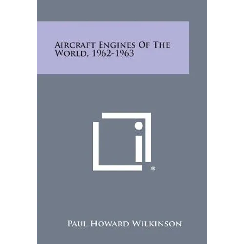 Aircraft Engines of the World, 1962-1963