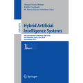 Hybrid Artificial Intelligent Systems, Part I: 5th International Conference, Hais 2010, San Sebastian, Spain, June 23-25, 2010. Proceedings