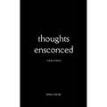 Thoughts Ensconced