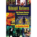 Midnight Matinees: Cult Cinema Classics (1896 to the present day)