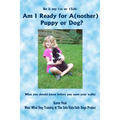 Am I Ready for A(nother) Puppy or Dog?