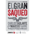 El gran saqueo: Quiénes y cómo se robaron el dinero de los venezolanos