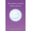 One Simple Change Makes Life Easy
