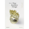Masters of New Jewellery Design: Eclat