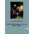 What christmas is as we grow older