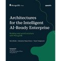 Architectures for the Intelligent AI-Ready Enterprise: Building real-world solutions with MongoDB