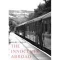 The Innocents Abroad: a travel book by American author Mark Twain published in 1869 which humorously chronicles what Twain called his "Great Pleasure