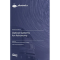 Optical Systems for Astronomy