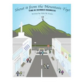 Shout it from the Mountain Top!: This is serious business