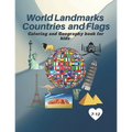 World Landmarks Countries and Flags Coloring and Geography book for kids: Educational and Geography book for kids