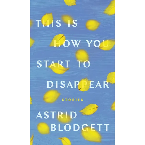 This Is How You Start to Disappear