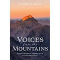Voices from the Mountains: Forgotten Wisdom for a Hurting World from the Biblical Peaks