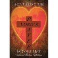 Activating the Lord's Prayer in Your Life