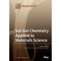 Sol-Gel Chemistry Applied to Materials Science