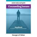 Counseling Issues: Handbook for counselors, chaplains and psychotherapists