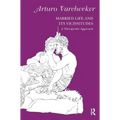 Married Life and its Vicissitudes: A Therapeutic Approach