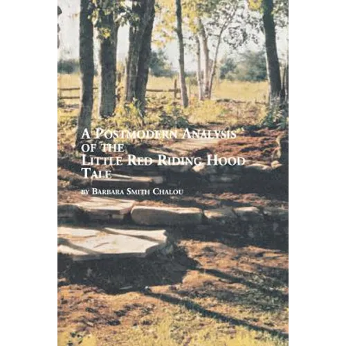 A Postmodern Analysis of the Little Red Riding Hood Tale