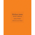 Holzer-Isms: Artist's Edition