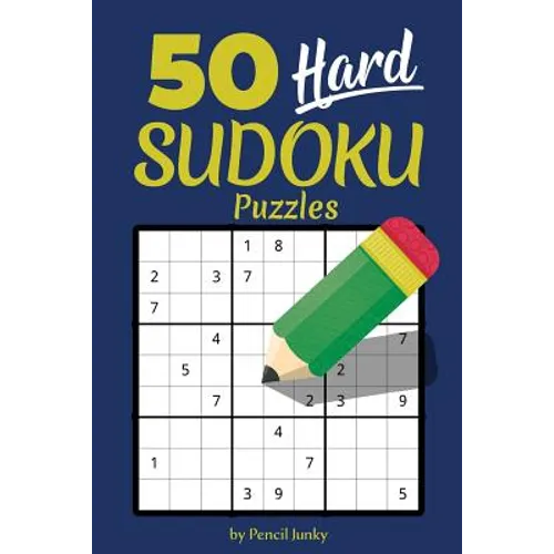 50 Hard Sudoku Puzzles: Fun travel size Sudoku puzzles to take with you everywhere, great for road trips