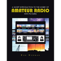 A short Introduction to the hobby of Amateur Radio with Pictures