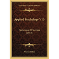 Applied Psychology V10: Technique Of Success (1914)