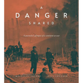 A Danger Shared: A Journalist's Glimpses of a Continent at War