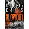 Blowout: A Katerina Carter Fraud Legal Thriller