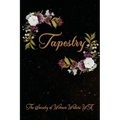 Tapestry: Words woven through poetry and prose
