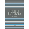 The Blue Butterfly: Short Stories In French for Beginners