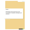 ESG-Ratings (Environmental, Social, Governance). Standards, challenges and solutions