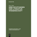 Drei Richtungen der Literaturwissenschaft