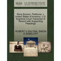 Rene Bussoz, Petitioner, V. United States of America. U.S. Supreme Court Transcript of Record with Supporting Pleadings