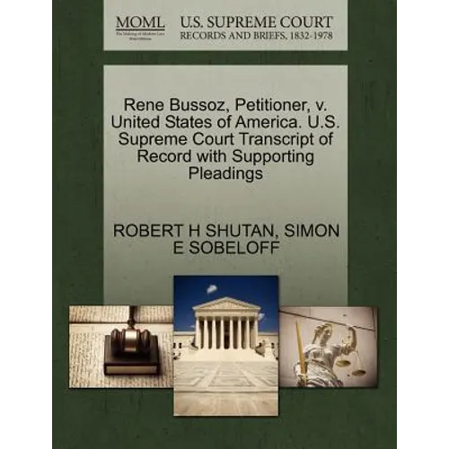 Rene Bussoz, Petitioner, V. United States of America. U.S. Supreme Court Transcript of Record with Supporting Pleadings