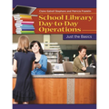 School Library Day-to-Day Operations: Just the Basics