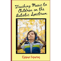 Teaching Music to Children on the Autistic Spectrum