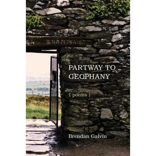 Partway to Geophany: Poems
