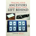 Tracing Your Ancestors Using What They Left Behind