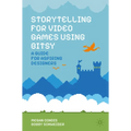 Storytelling for Video Games Using Bitsy: A Guide for Aspiring Designers
