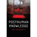 Posthuman Knowledge