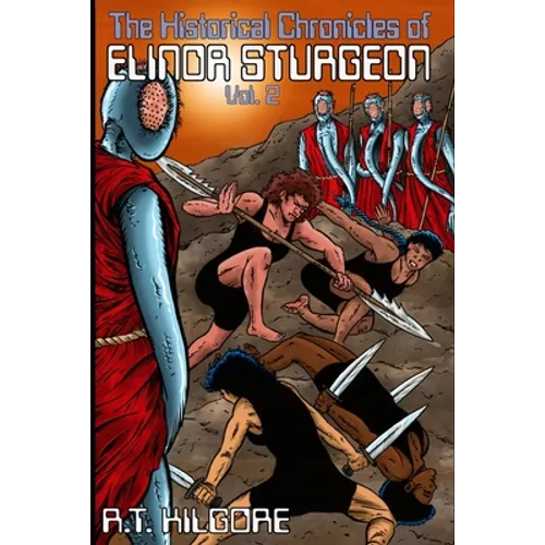 The Historical Chronicles of Elinor Sturgeon and the Last Human Colony Volume II
