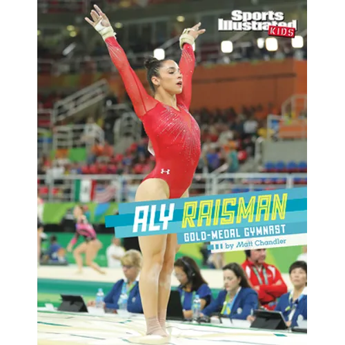 Aly Raisman: Gold-Medal Gymnast