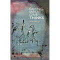 Saying What One Thinks