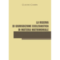 La riserva di giurisdizione ecclesiastica in materia matrimoniale