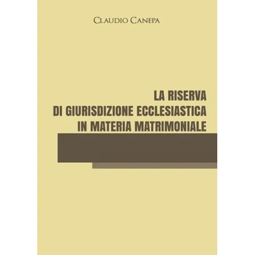 La riserva di giurisdizione ecclesiastica in materia matrimoniale