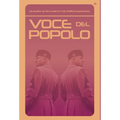 Voce del Popolo: Mussolini as Revealed in His Political Speeches