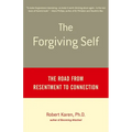 The Forgiving Self: The Road from Resentment to Connection