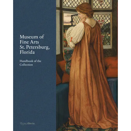 Museum of Fine Arts, St. Petersburg, Florida: Handbook of the Collection