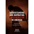 Understanding and Navigating Discrimination in America